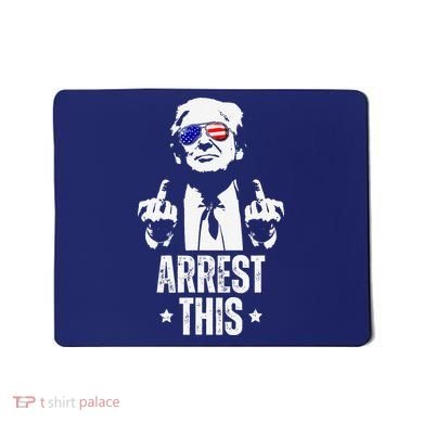 Arrest This Trump Fingers Pro Trump Mousepad