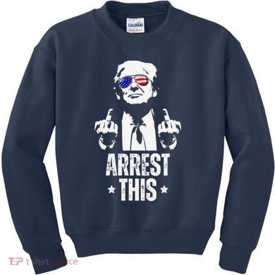 Arrest This Trump Fingers Pro Trump Kids Sweatshirt