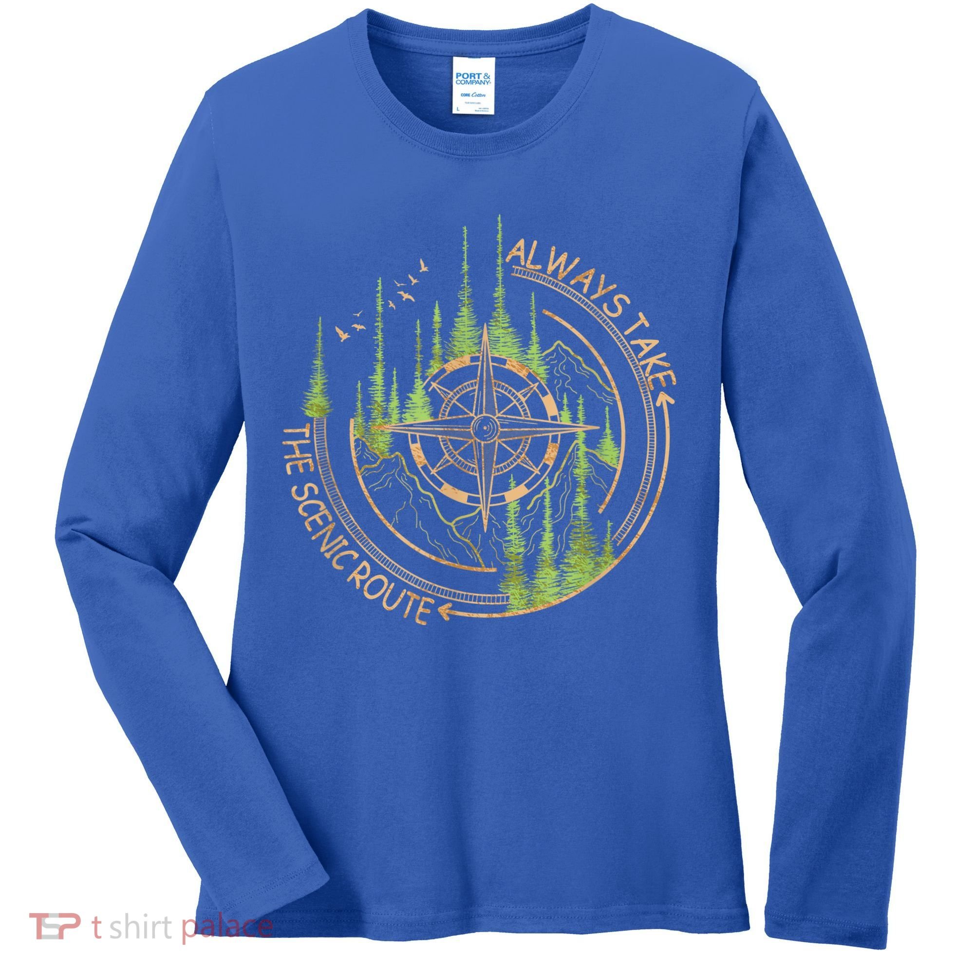 Always Take The Scenic Route Camping Travel Adventure Women's Long Sleeve Shirt