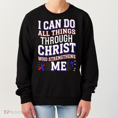 All Things Through Christ Congenital Heart Defect Awareness Women's Sweatshirt