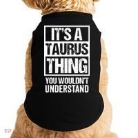 A Taurus Thing You Wouldnt Understand Astrology Zodiac Doggie Tank thumb 0