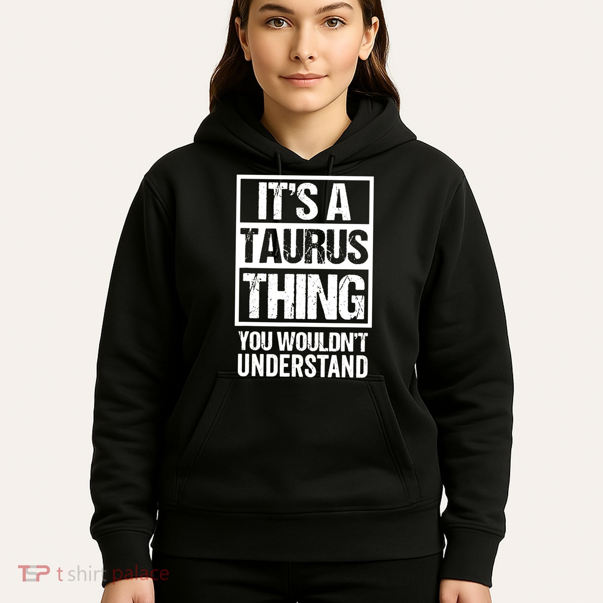 A Taurus Thing You Wouldnt Understand Astrology Zodiac Hoodie