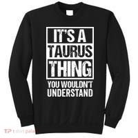 A Taurus Thing You Wouldnt Understand Astrology Zodiac Sweatshirt thumb 0