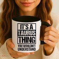 A Taurus Thing You Wouldnt Understand Astrology Zodiac Coffee Mug thumb 3
