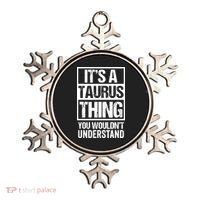 A Taurus Thing You Wouldnt Understand Astrology Zodiac Ornament thumb 0