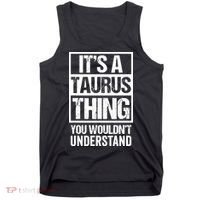 A Taurus Thing You Wouldnt Understand Astrology Zodiac Tank Top thumb 0