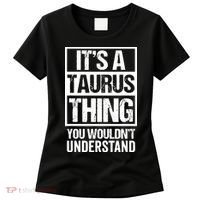 A Taurus Thing You Wouldnt Understand Astrology Zodiac Women's T-Shirt thumb 0