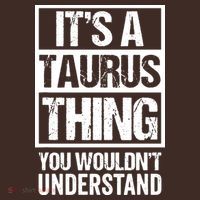A Taurus Thing You Wouldnt Understand Astrology Zodiac Baby Bodysuit thumb 2