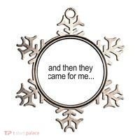 And Then They Came For Me Ornament thumb 0