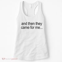 And Then They Came For Me Women's Tank Top thumb 0