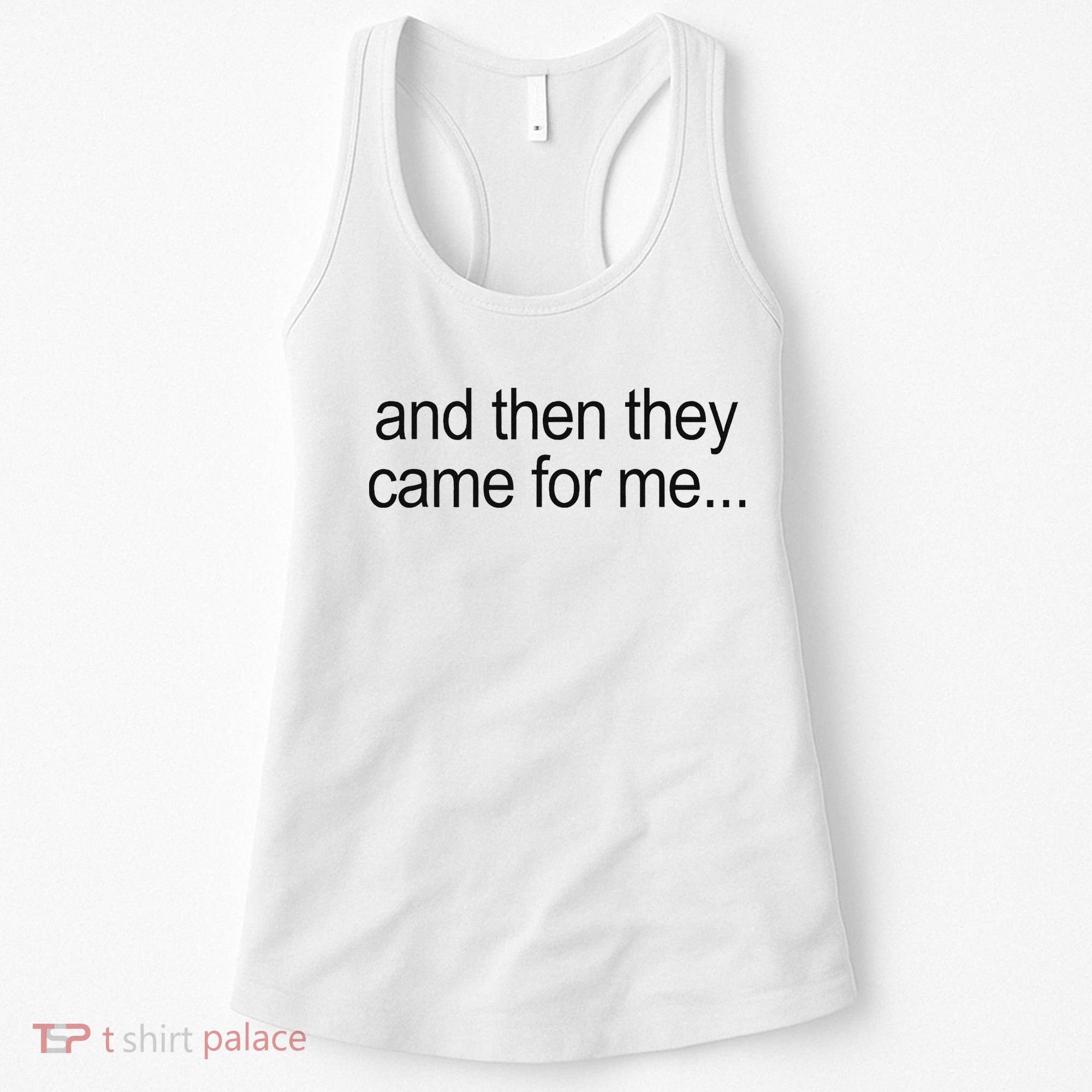 And Then They Came For Me Women's Tank Top