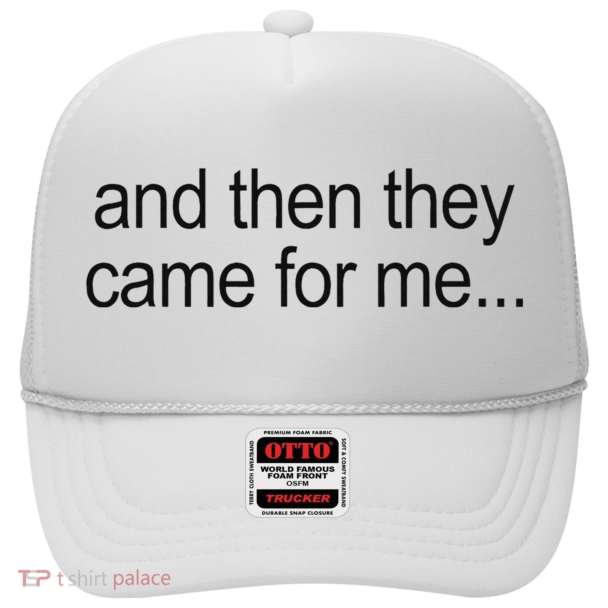 And Then They Came For Me Hat