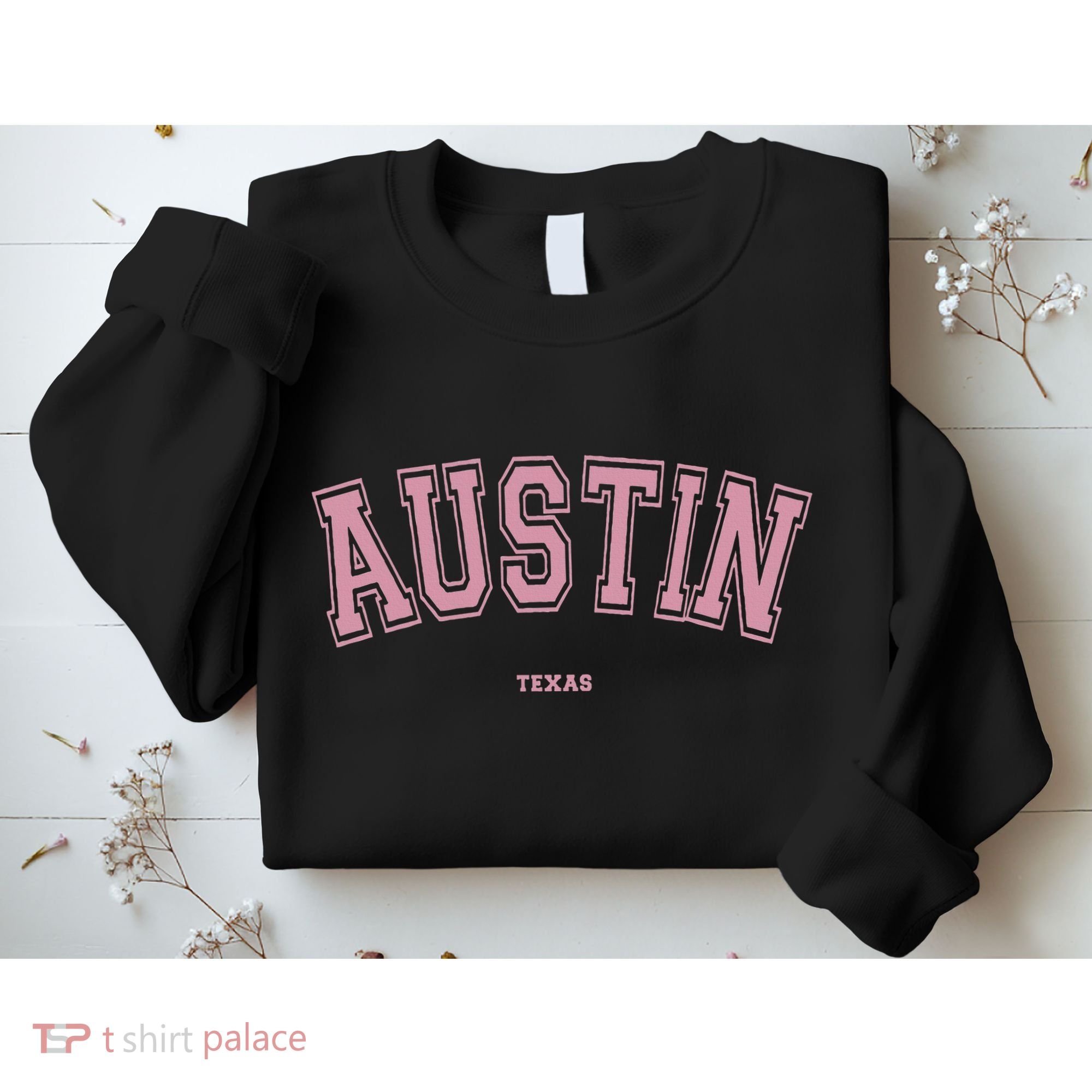 Austin Texas Tx Varsity Style On Austin Sweatshirt