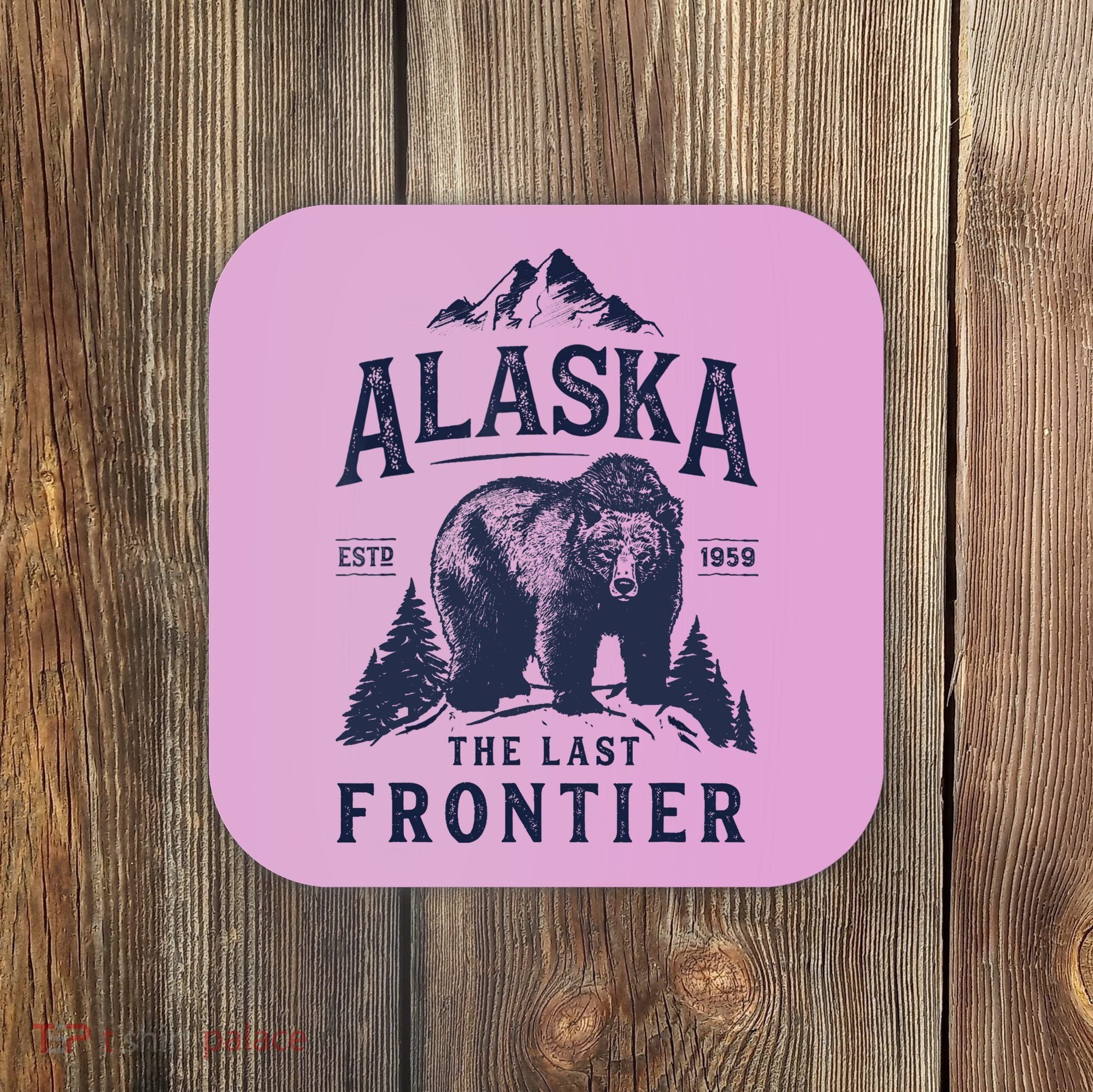 Alaska T The Last Frontier Bear Home Gifts Coaster