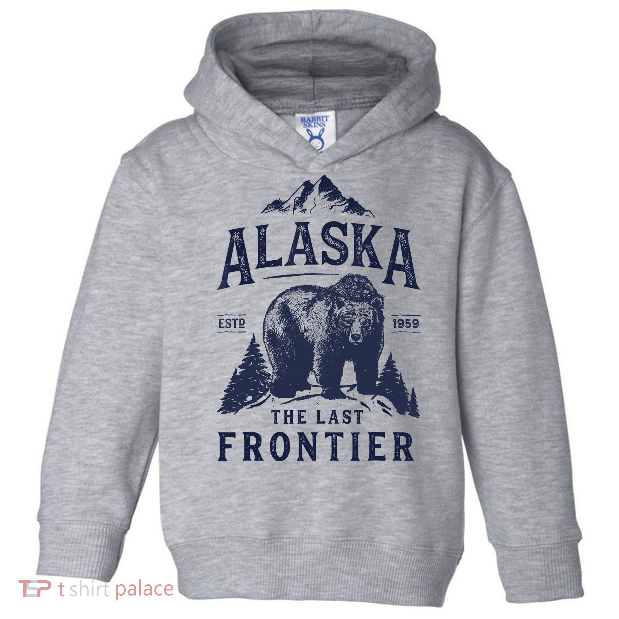 Alaska T The Last Frontier Bear Home Gifts Toddler Hoodie