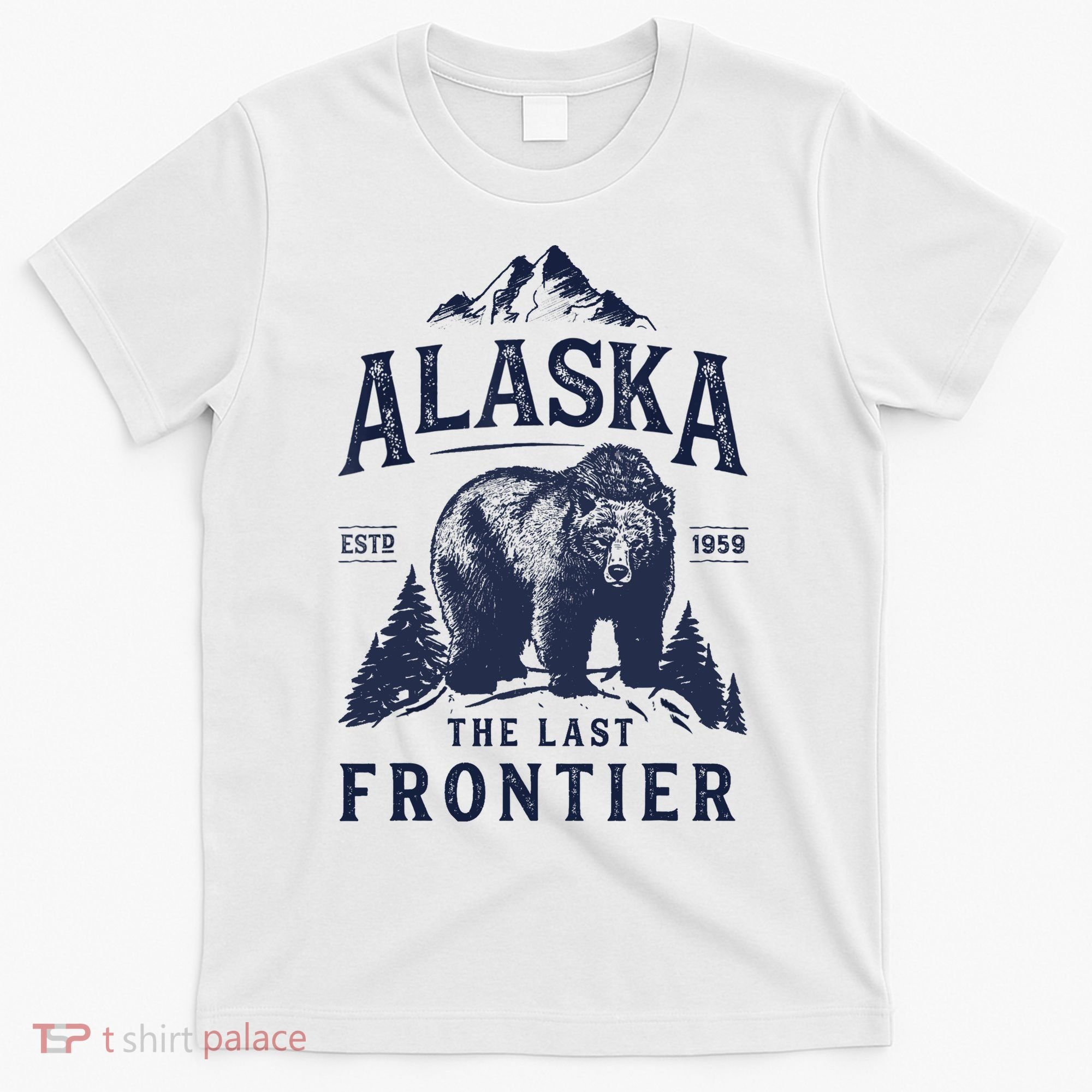 Alaska T The Last Frontier Bear Home Gifts T-Shirt