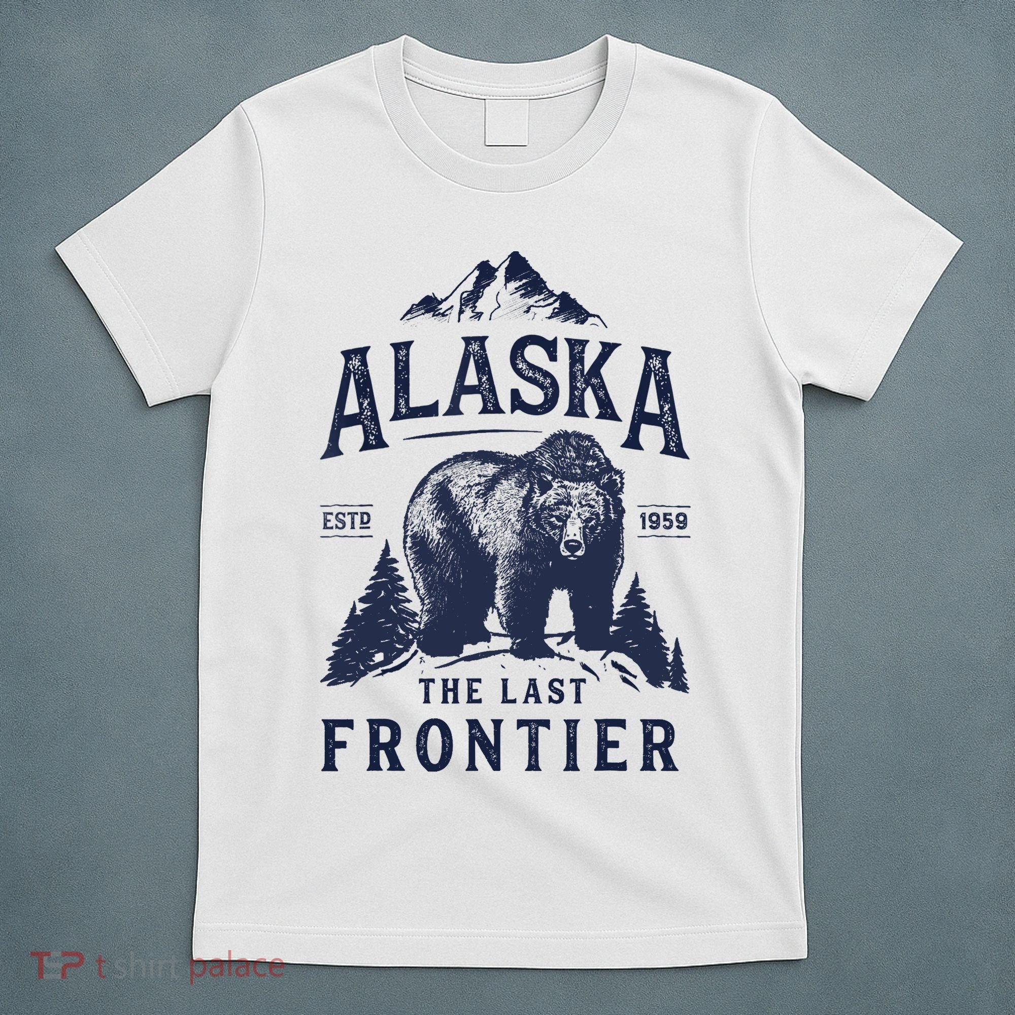Alaska T The Last Frontier Bear Home Gifts T-Shirt