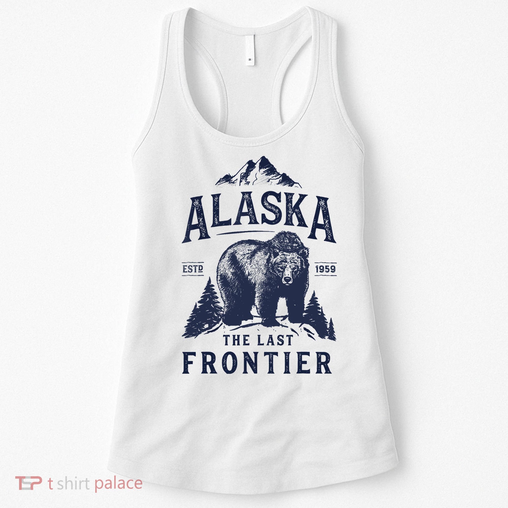 Alaska T The Last Frontier Bear Home Gifts Women's Tank Top