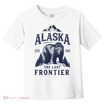 Alaska T The Last Frontier Bear Home Gifts Toddler T-Shirt