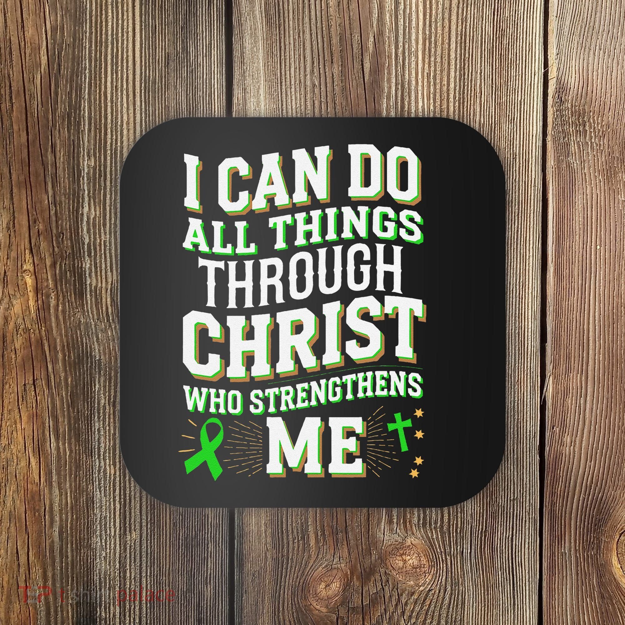 All Things Through Christ Spinal Cord Injury Awareness Coaster