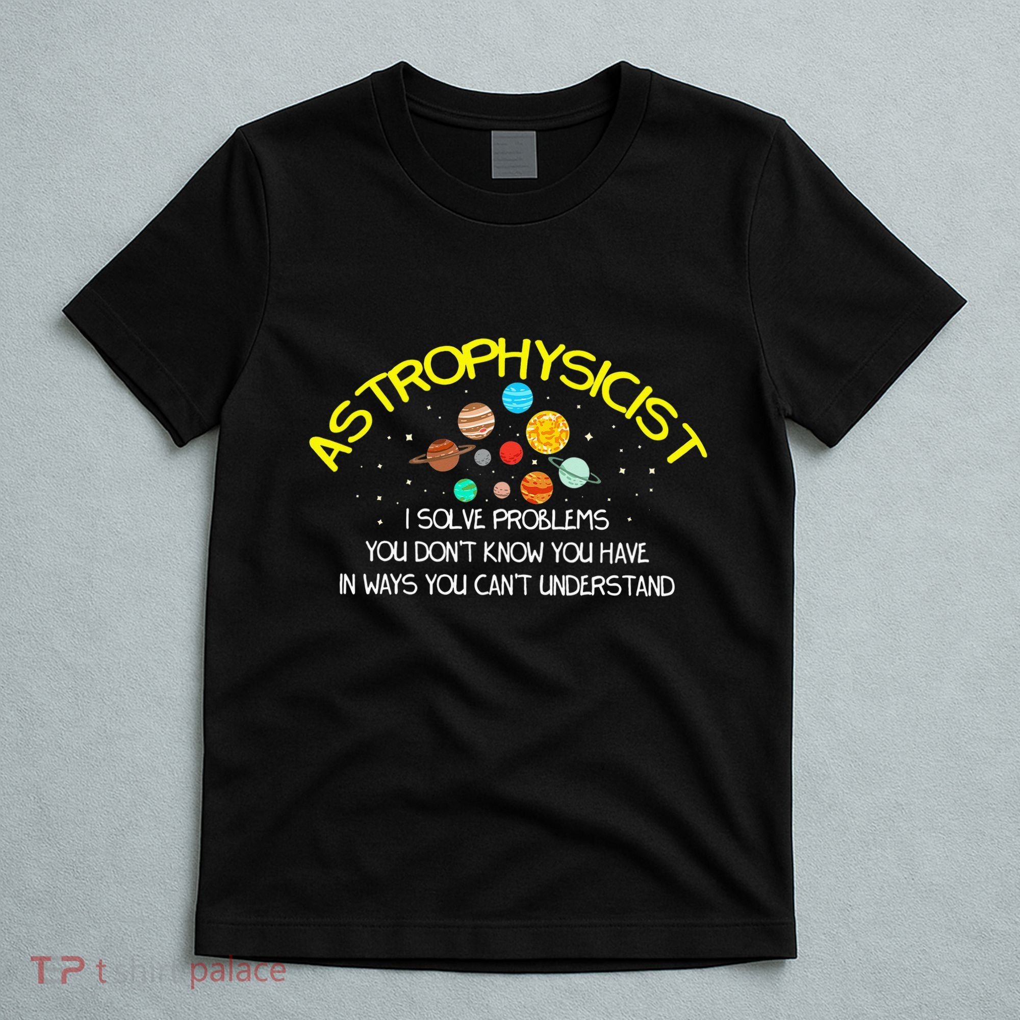 Astrophysicist Telescope Telescope Astronomer Stars Galaxy T-Shirt