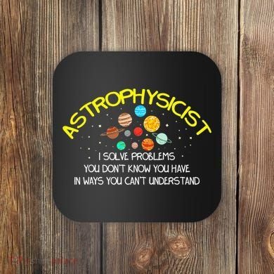 Astrophysicist Telescope Telescope Astronomer Stars Galaxy Coaster