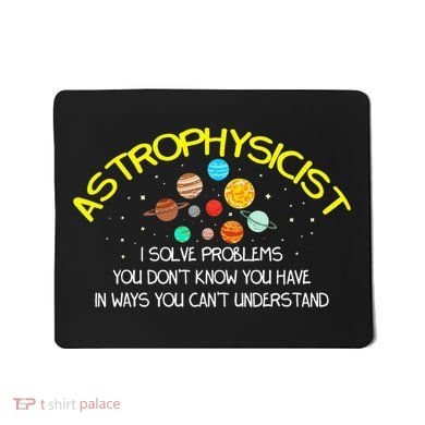 Astrophysicist Telescope Telescope Astronomer Stars Galaxy Mousepad