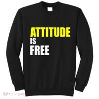 Attitude Is Free Sweatshirt thumb 0