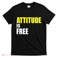 Attitude Is Free T-Shirt thumb 0