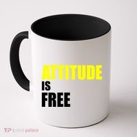 Attitude Is Free Coffee Mug thumb 0