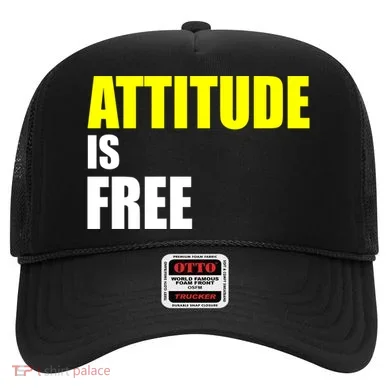 Attitude Is Free Hat