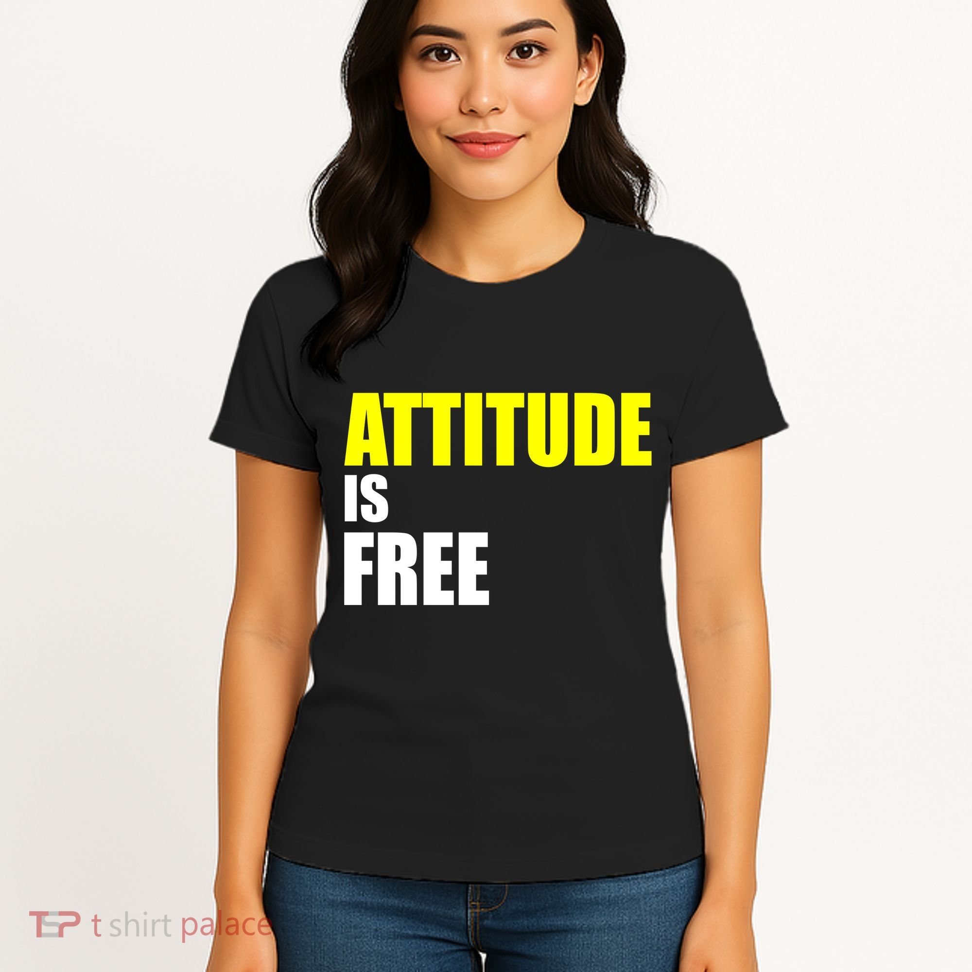 Attitude Is Free Women's T-Shirt