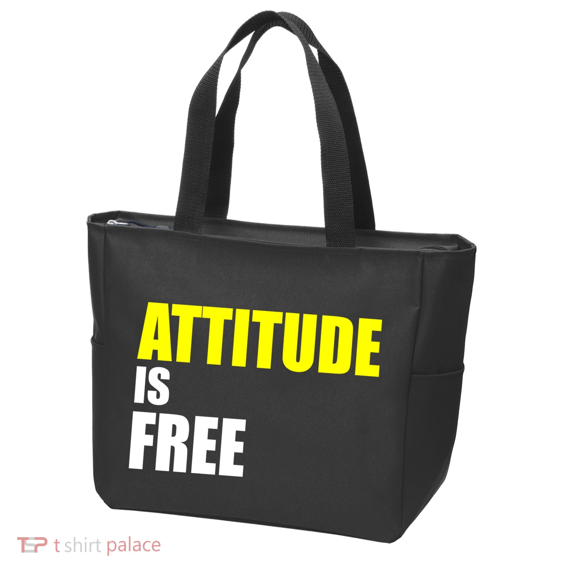 Attitude Is Free Tote Bag