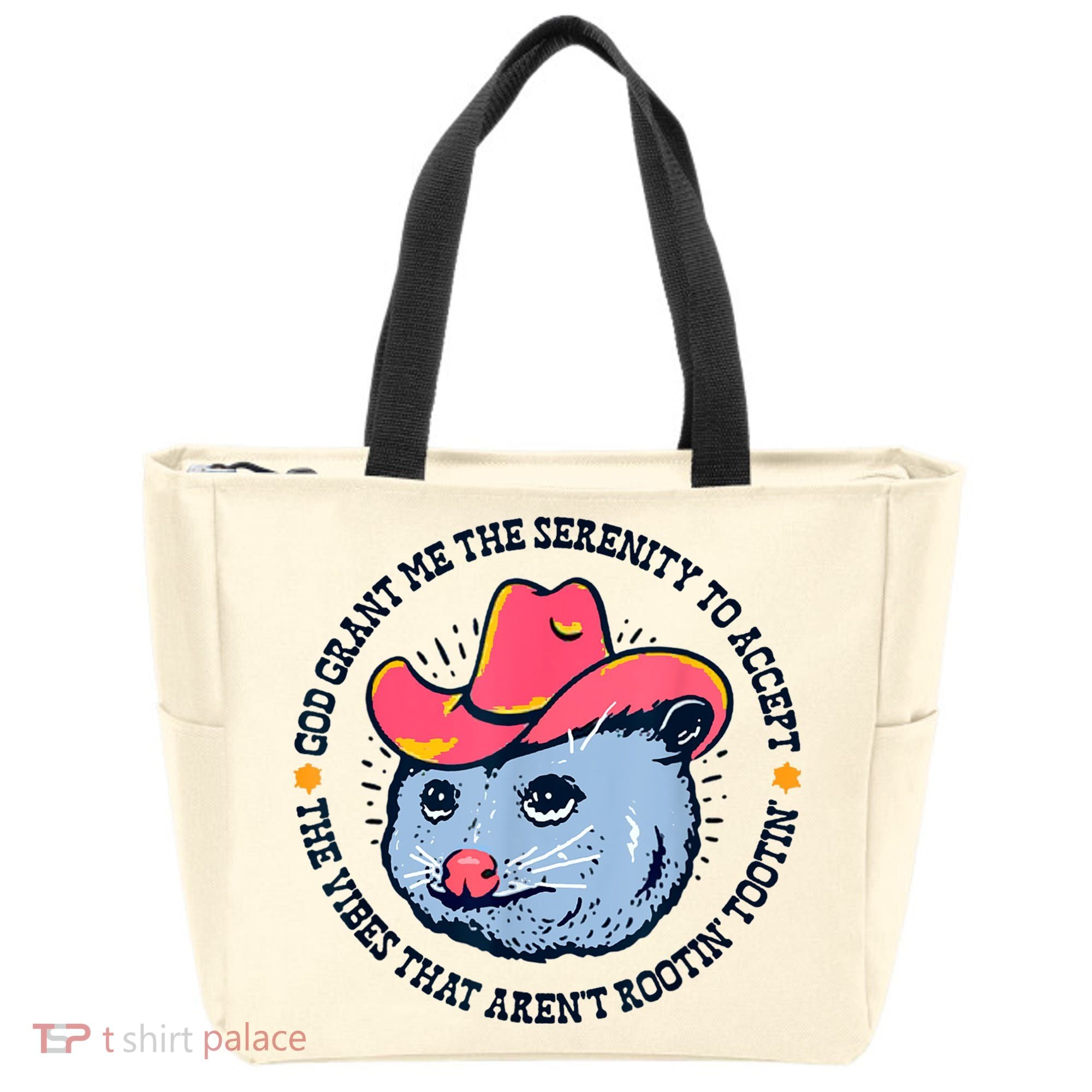 Accept The Vibes That Arent Rootin Tootin Funny Opossum Tote Bag