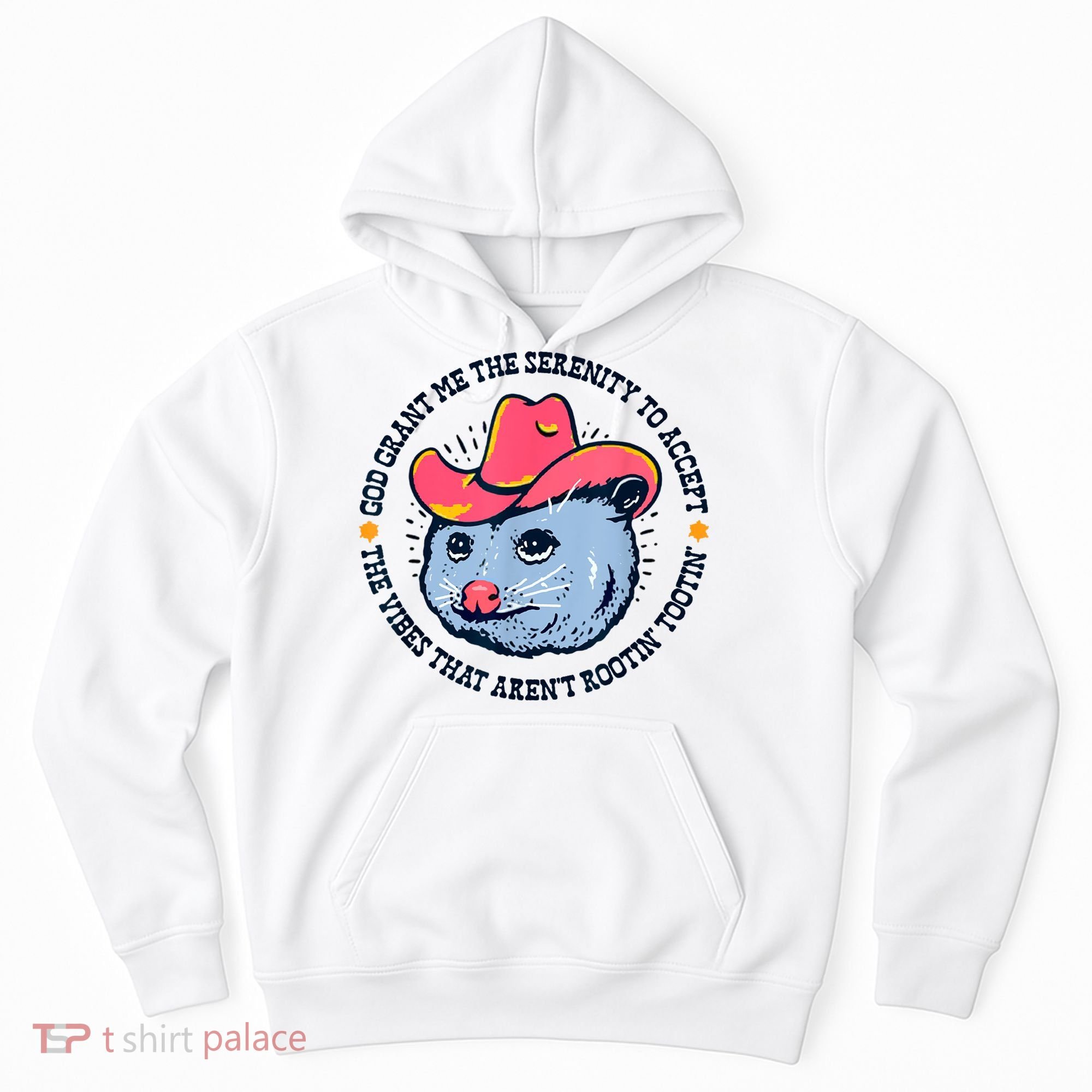 Accept The Vibes That Arent Rootin Tootin Funny Opossum Hoodie