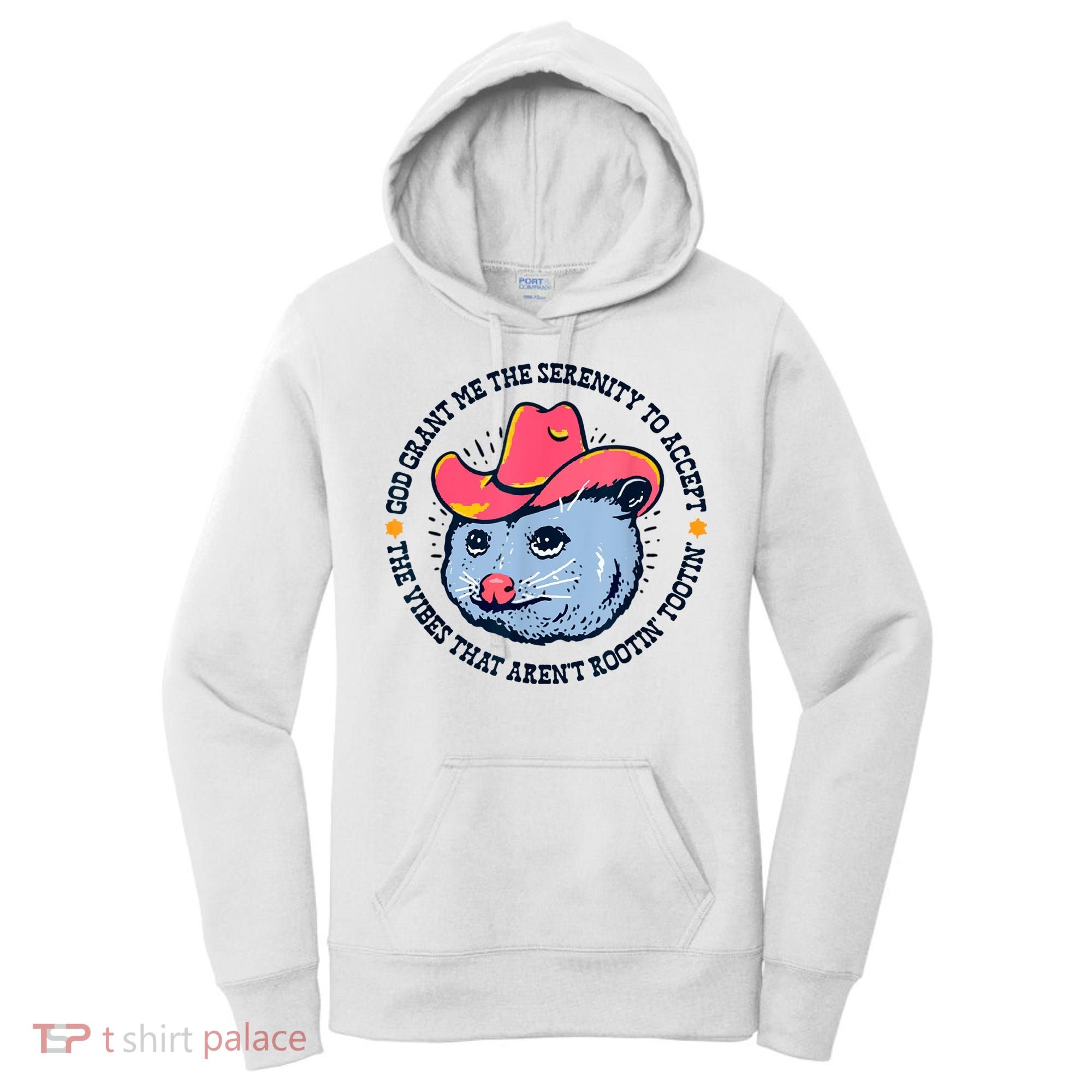 Accept The Vibes That Arent Rootin Tootin Funny Opossum Women's Hoodie