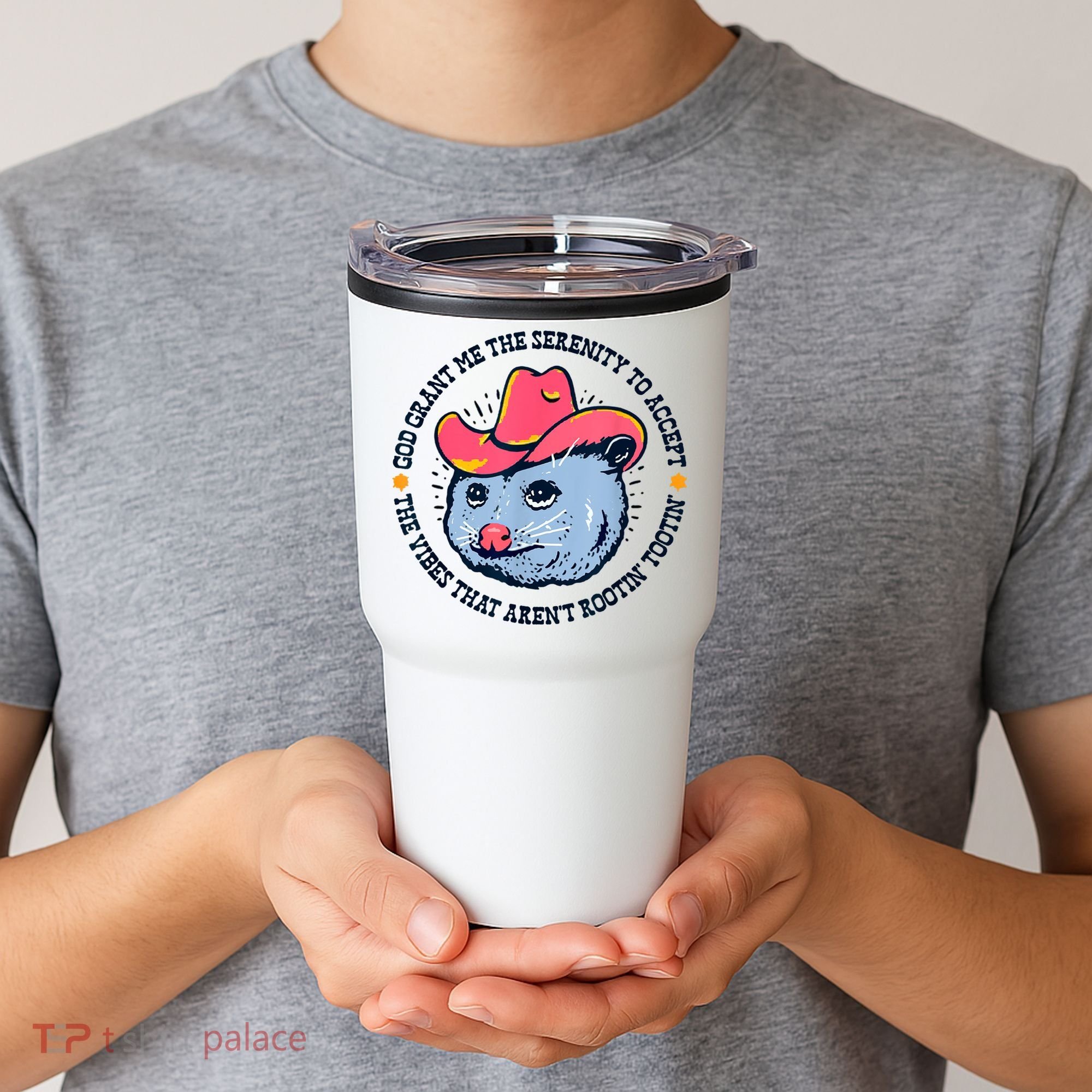 Accept The Vibes That Arent Rootin Tootin Funny Opossum Tumbler