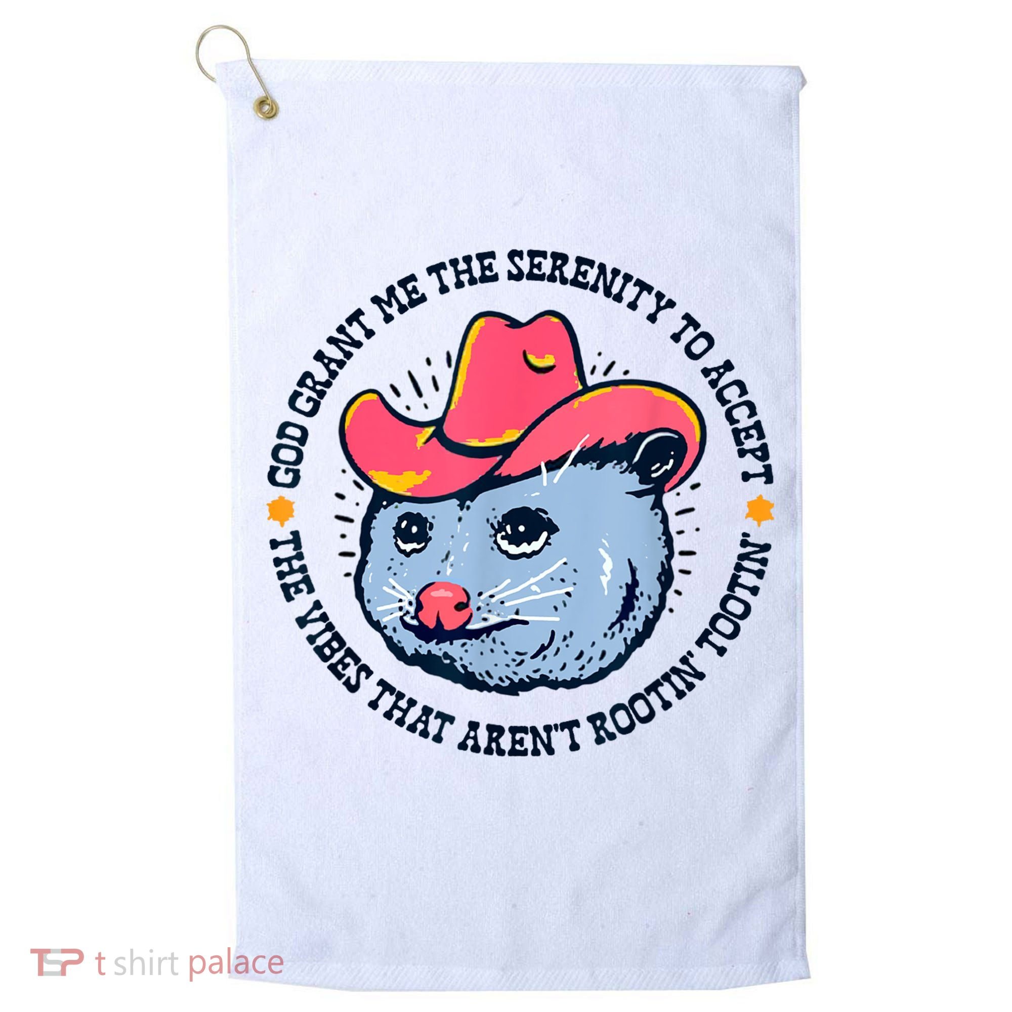 Accept The Vibes That Arent Rootin Tootin Funny Opossum Golf Towel
