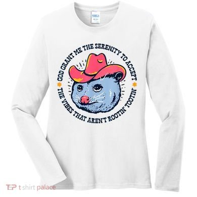 Accept The Vibes That Arent Rootin Tootin Funny Opossum Women's Long Sleeve Shirt