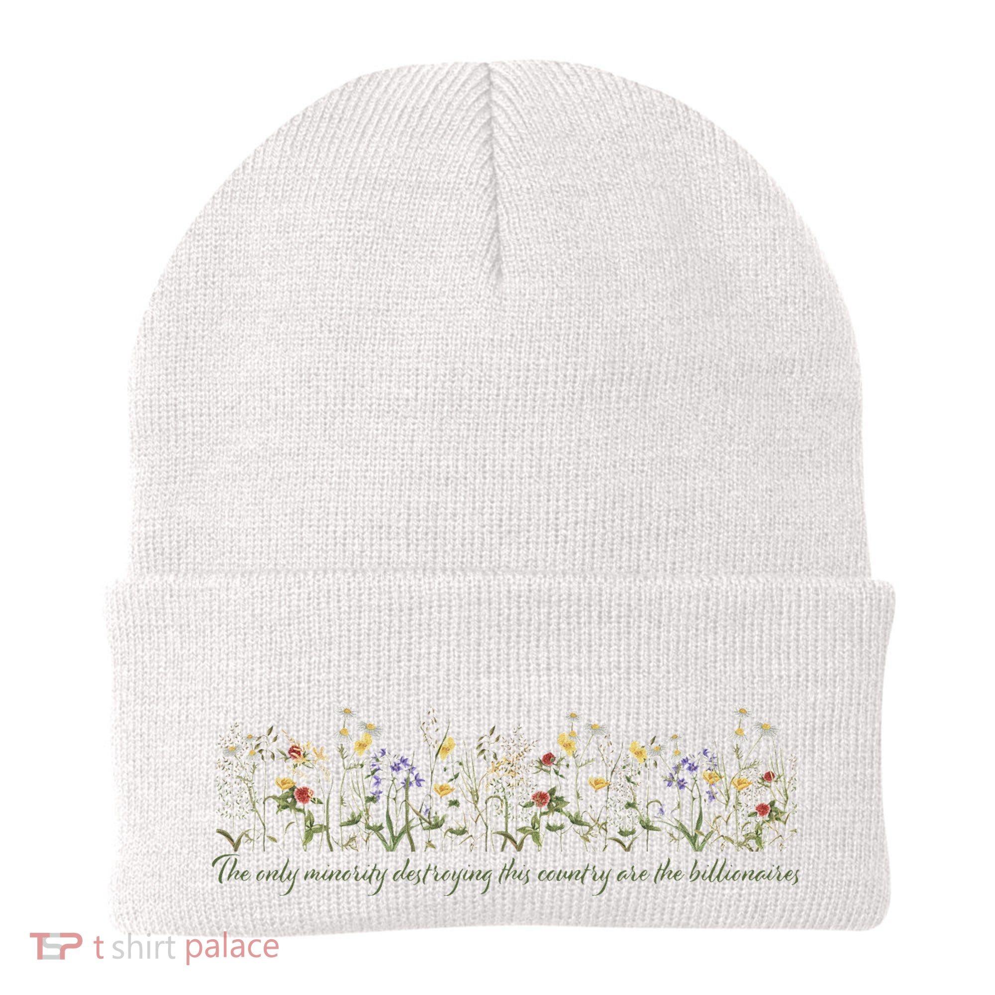 Anti Trump Wildflowers Corrupt Billionaires Beanie