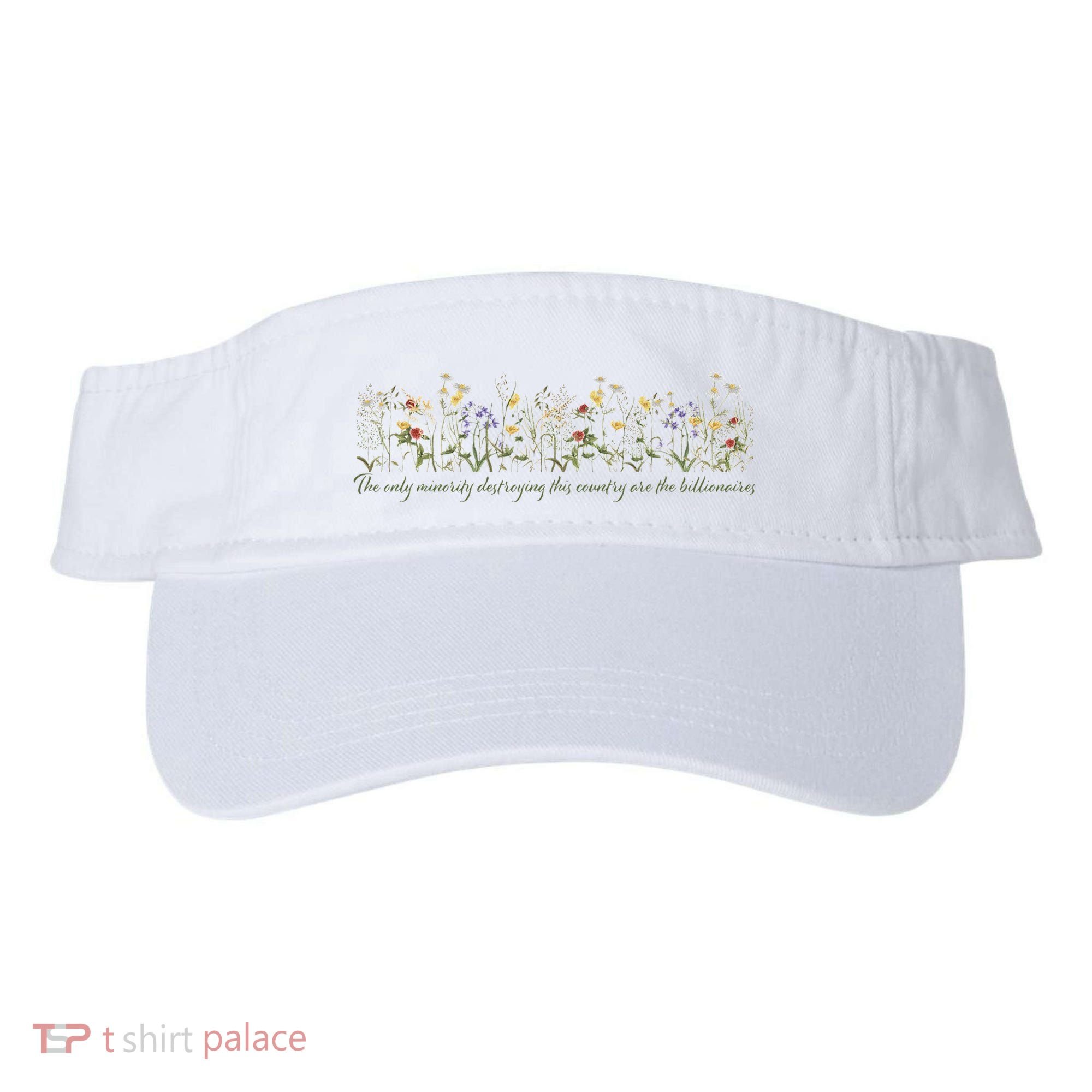 Anti Trump Wildflowers Corrupt Billionaires Visor