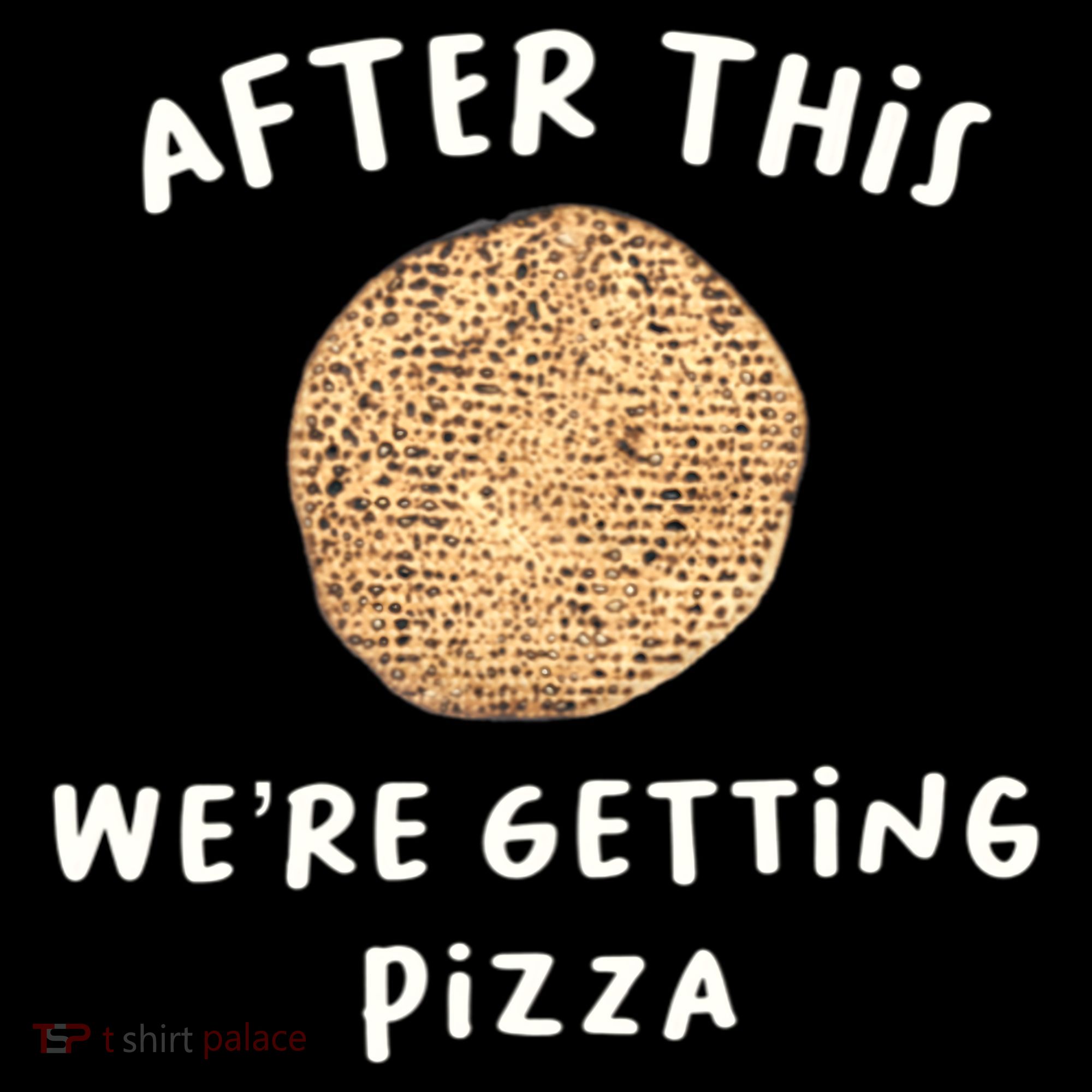 After This We're Getting Pizza Jewish Passover Matzah Seder Gift Coffee Mug