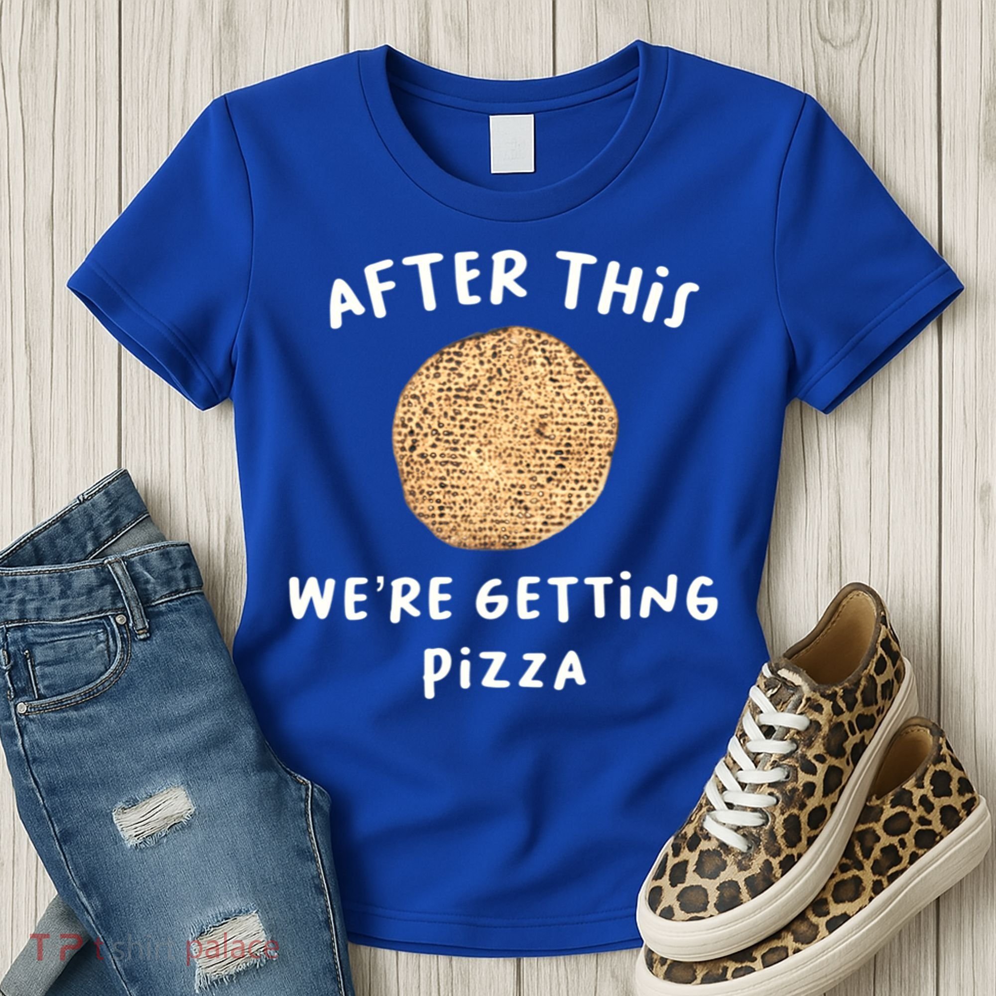 After This We're Getting Pizza Jewish Passover Matzah Seder Gift Women's T-Shirt