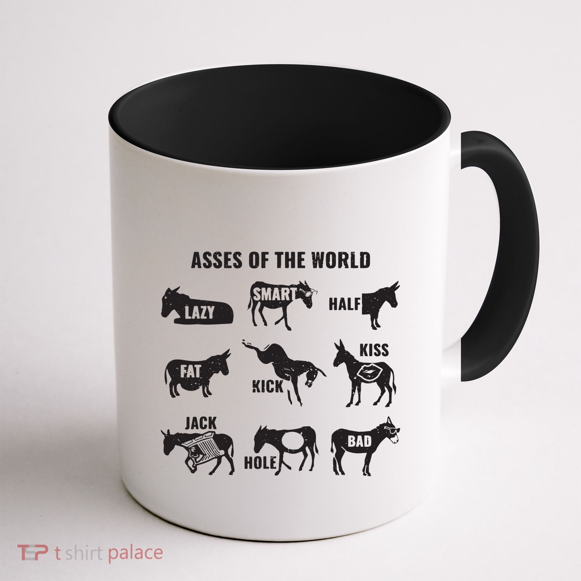 Asses The World Funny Lazy Smart Half Fat Kick Kick Donkey Coffee Mug