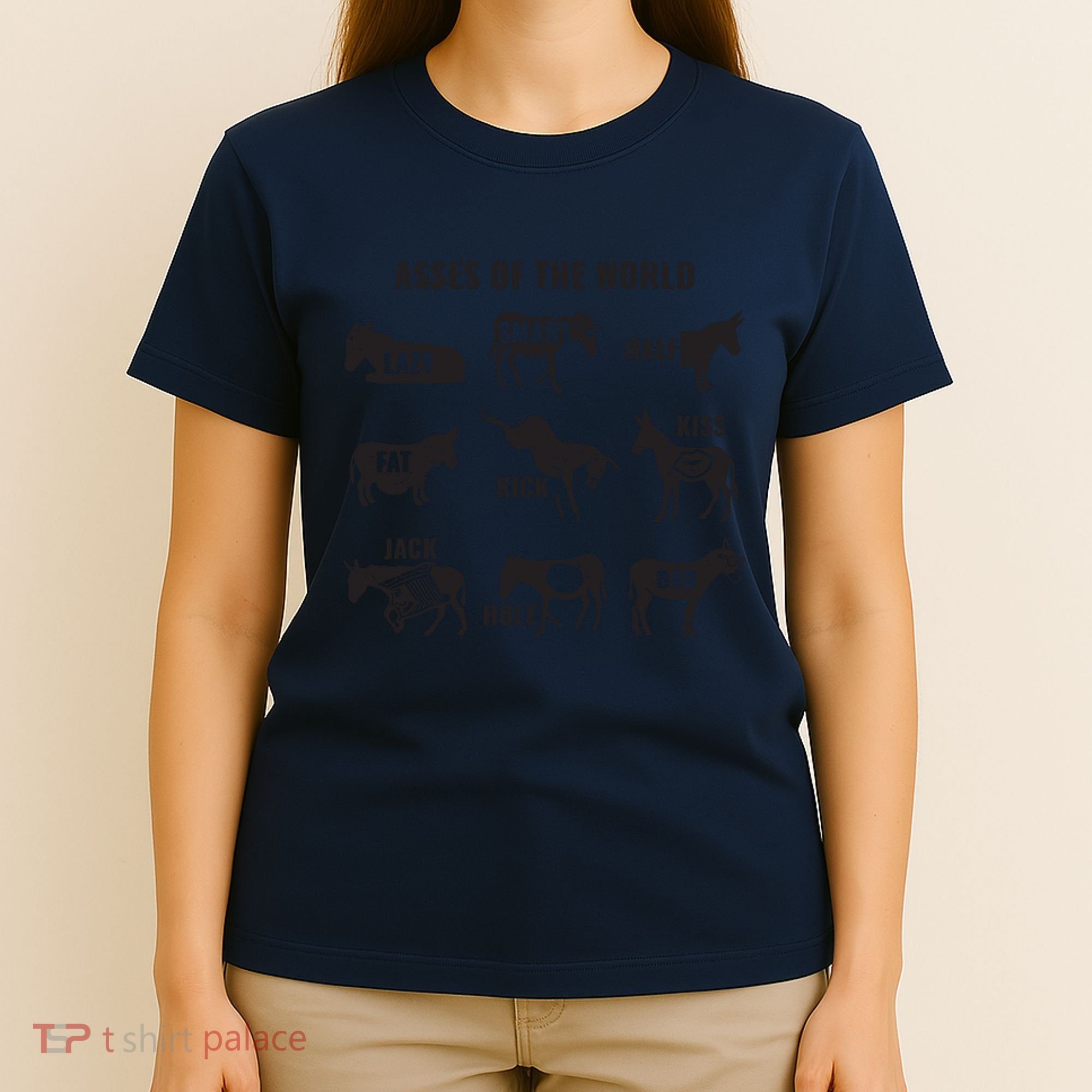 Asses The World Funny Lazy Smart Half Fat Kick Kick Donkey T-Shirt