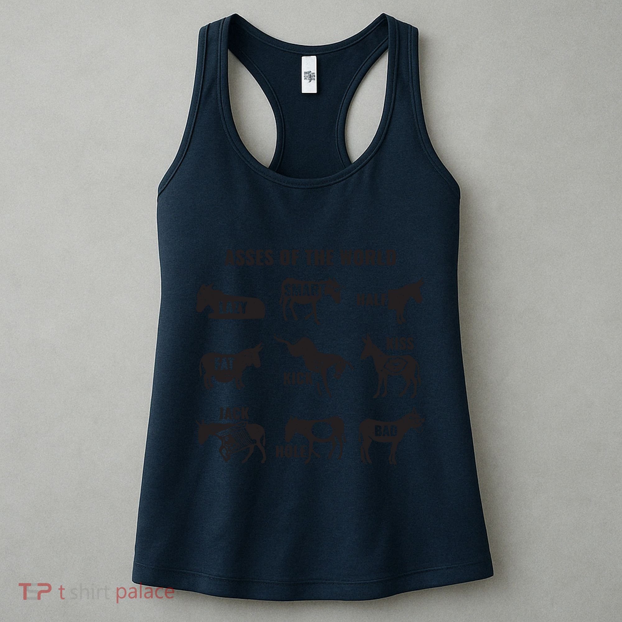 Asses The World Funny Lazy Smart Half Fat Kick Kick Donkey Women's Tank Top