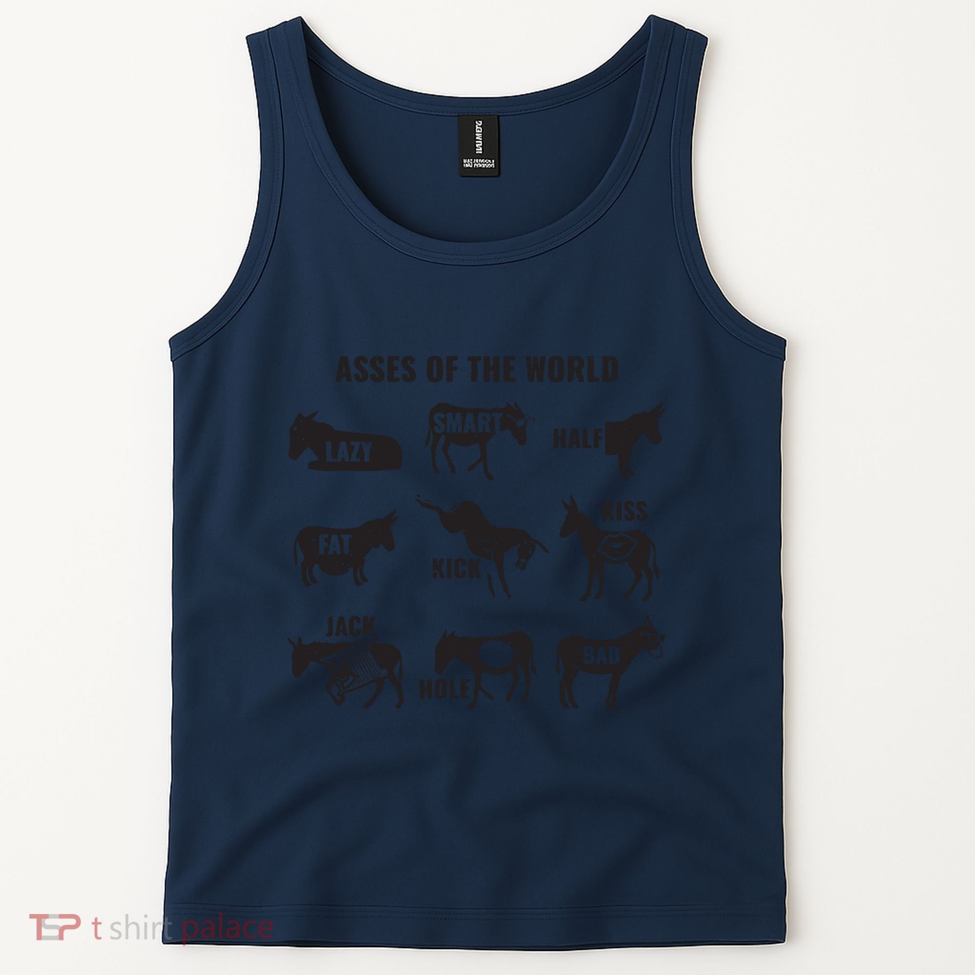 Asses The World Funny Lazy Smart Half Fat Kick Kick Donkey Tank Top