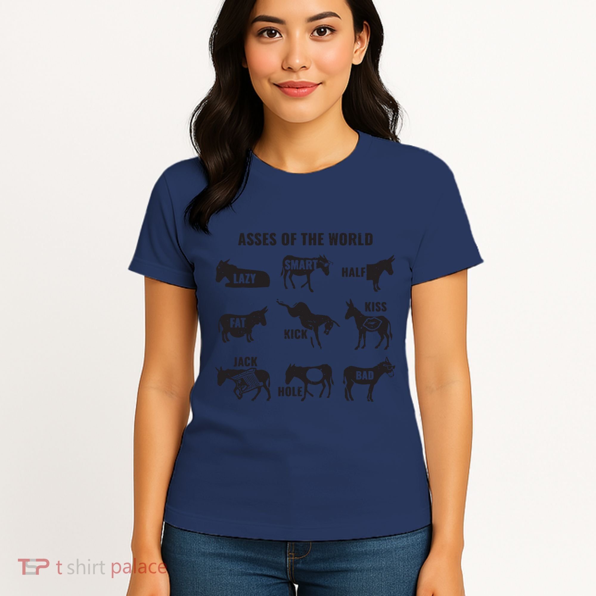 Asses The World Funny Lazy Smart Half Fat Kick Kick Donkey Women's T-Shirt