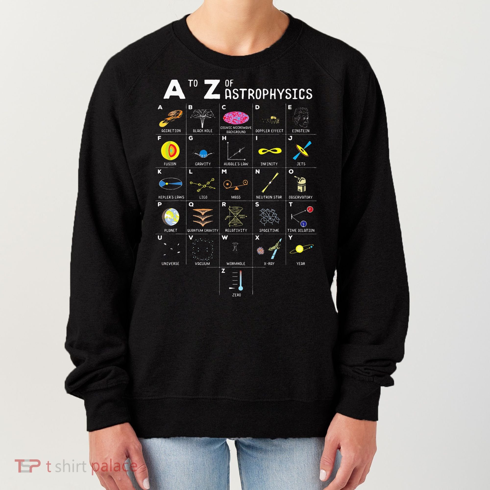 A To Z Funny Astronomy Lover Astrophysics Astronomer Gift Women's Sweatshirt