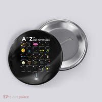 A To Z Funny Astronomy Lover Astrophysics Astronomer Gift Button thumb 0